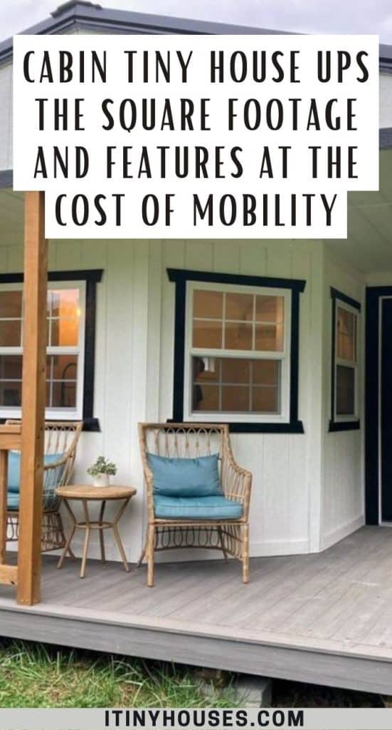 Cabin Tiny House Ups the Square Footage and Features at the Cost of Mobility PIN (1)